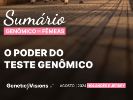 Sumário Genômico de fêmeas - Genetic Visions | Agosto 2024 | Holandês e Jersey