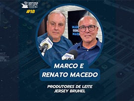 MARCO E RENATO MACEDO - Sitonia do Leite Podcast by Canal do Leite #EP18