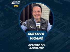 GUSTAVO VIGANÓ - Sitonia do Leite Podcast by Canal do Leite #EP19